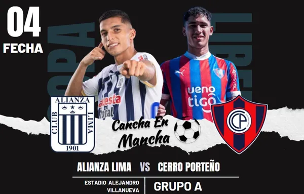 Alianza Lima vs. Cerro Porteño EN VIVO: Sigue el minuto a minuto del encuentro por Copa Libertadores