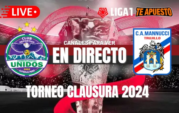 Comerciantes Unidos vs. Carlos Manucci EN VIVO: Horarios y canales para ver el Torneo Clausura