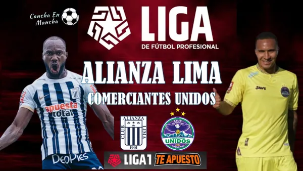 Ver EN VIVO Alianza Lima vs. Comerciantes Unidos vía Liga 1 MAX y DIRECTV