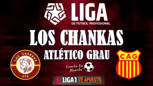 EN VIVO Los Chankas vs. Atlético Grau vía Liga 1 MAX por el Torneo Apertura.