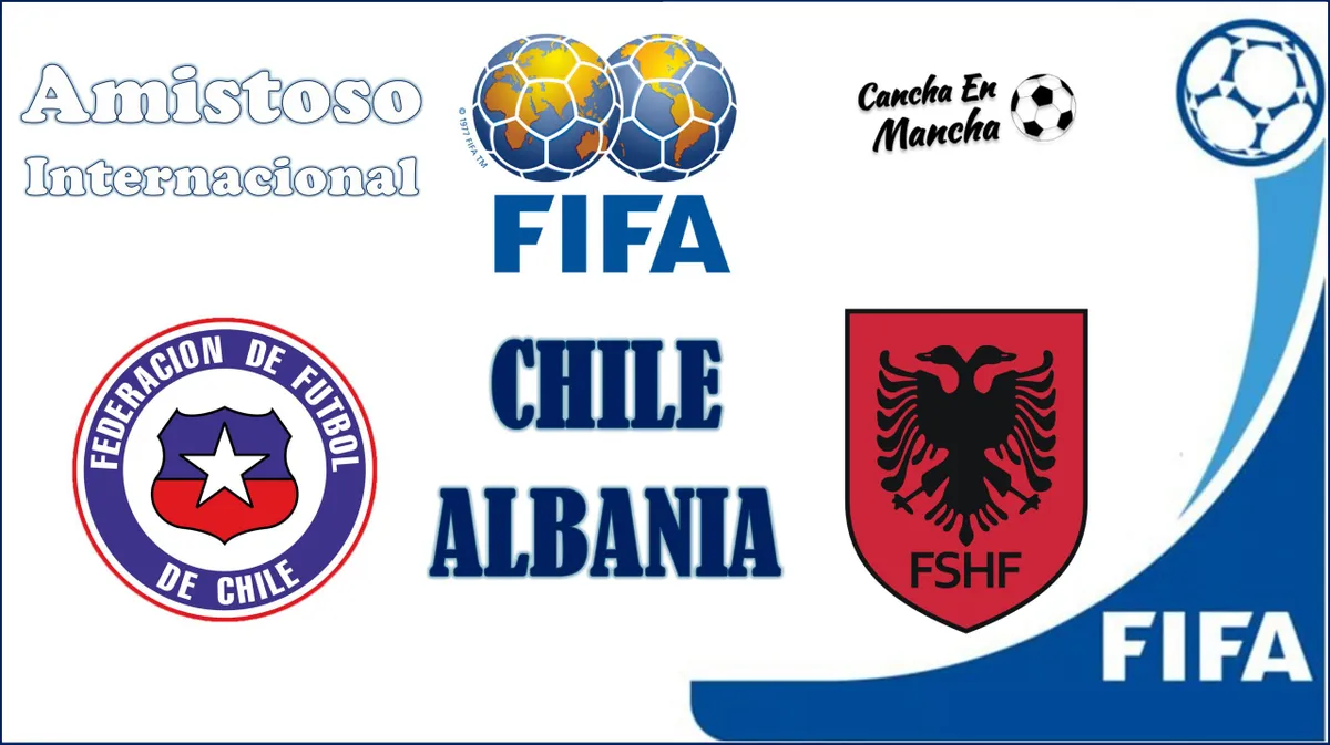 ¿Cuándo juegan Chile vs. Albania? Horarios y dónde ver el amistoso internacional.