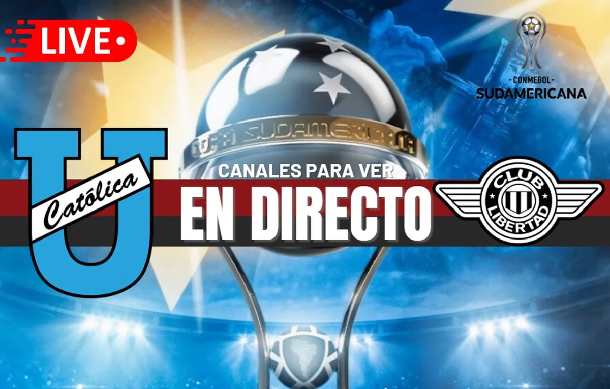 U. Católica vs. Libertad EN VIVO: Fecha, horarios y canales para ver la Copa Sudamericana