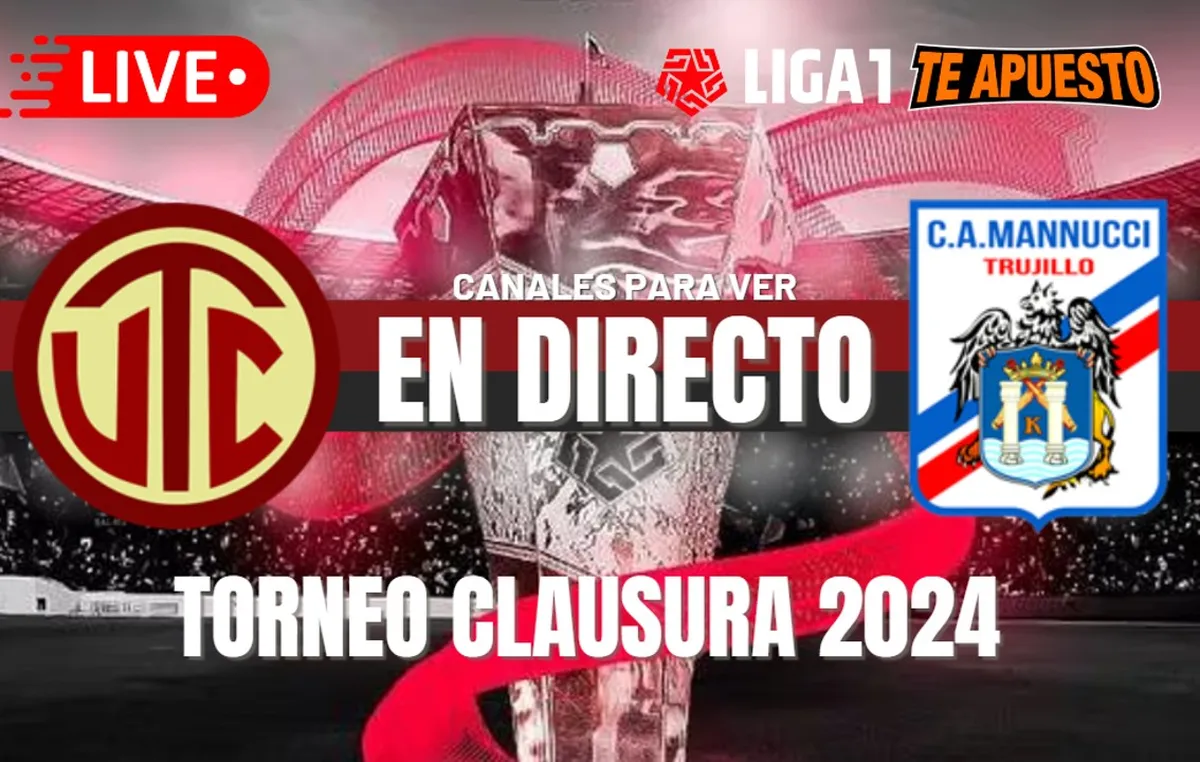 UTC vs. Carlos A. Manucci EN VIVO: Horarios y canales para ver el Torneo Clausura 2024