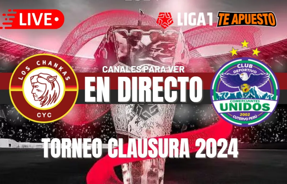 Los Chankas vs. Comerciantes Unidos EN VIVO: Horarios y canales para ver el choque por el Torneo Clausura