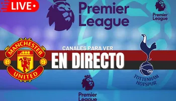 Manchester United vs. Tottenham EN VIVO: Horarios, pronósticos y canales para ver la Premier League 2024-25