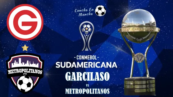 EN VIVO y EN DIRECTO sigue el minuto a minuto de Garcilaso vs Metropolitanos por la Copa Sudamericana