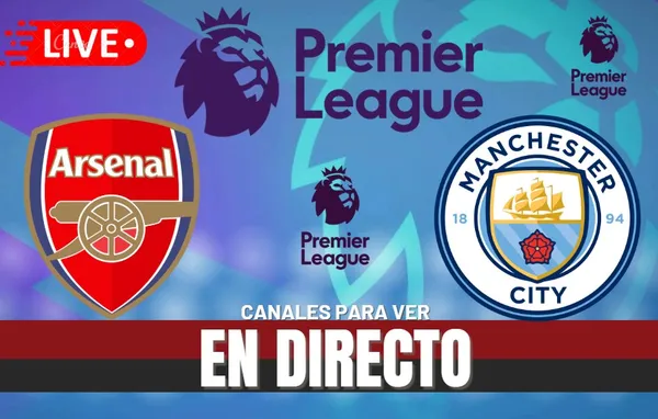 Arsenal vs Manchester City: fecha, hora y canal por la cima de la Premier League 2025