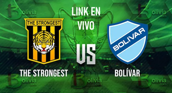 LINK Gratis para ver The Strongest vs. Bolívar EN VIVO en el clásico boliviano