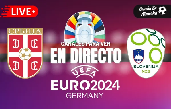 Serbia vs. Eslovenia EN VIVO y EN DIRECTO: Horarios y canales para ver el encuentro por la Eurocopa 2024