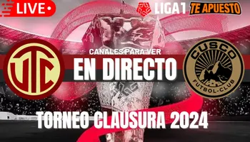 UTC vs. Cusco FC EN VIVO: Fecha, horarios y canales para ver el choque por el Torneo Clausura
