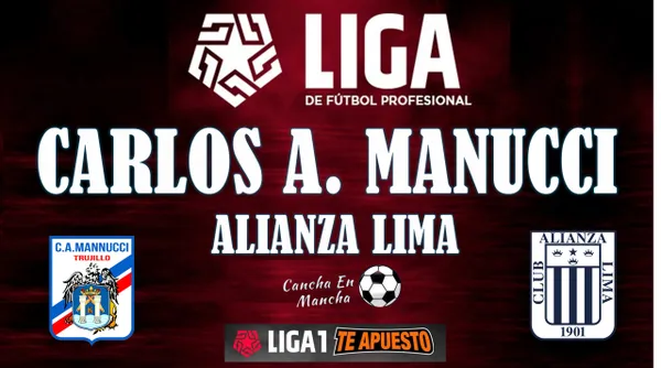 Alianza Lima vs. Manucci: Hora y dónde ver el encuentro EN VIVO por el Torneo Apertura 2024.