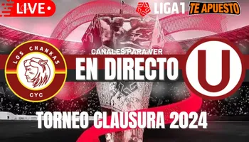 Los Chankas vs Universitario por el Torneo Clausura 2024