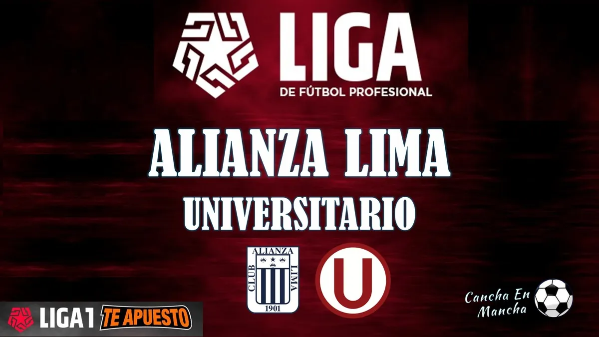 El clásico entre Alianza Lima vs Universitario por el Torneo Apertura 2024 EN VIVO por L1 MAX y Claro TV