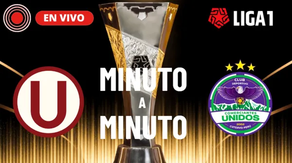 Universitario vs. Comerciantes Unidos EN VIVO y EN DIRECTO minuto a minuto por el Torneo Clausura 2026
