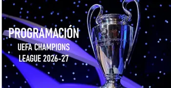Programación de la UEFA Champions League 2026-27