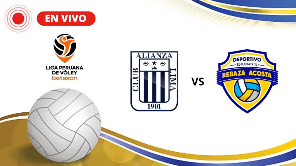 Alianza Lima vs Rebaza Acosta Liga Peruana de Vóley 2026/27