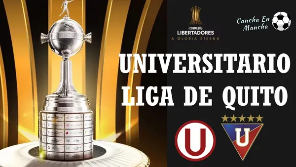 ¿En que canal ver el Universitario vs. Liga de Quito por Copa Libertadores 2024?