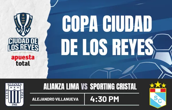 Alianza Lima vs. Sporting Cristal EN VIVO y EN DIRECTO: Hora y canal para ver la Copa Ciudad de los Reyes