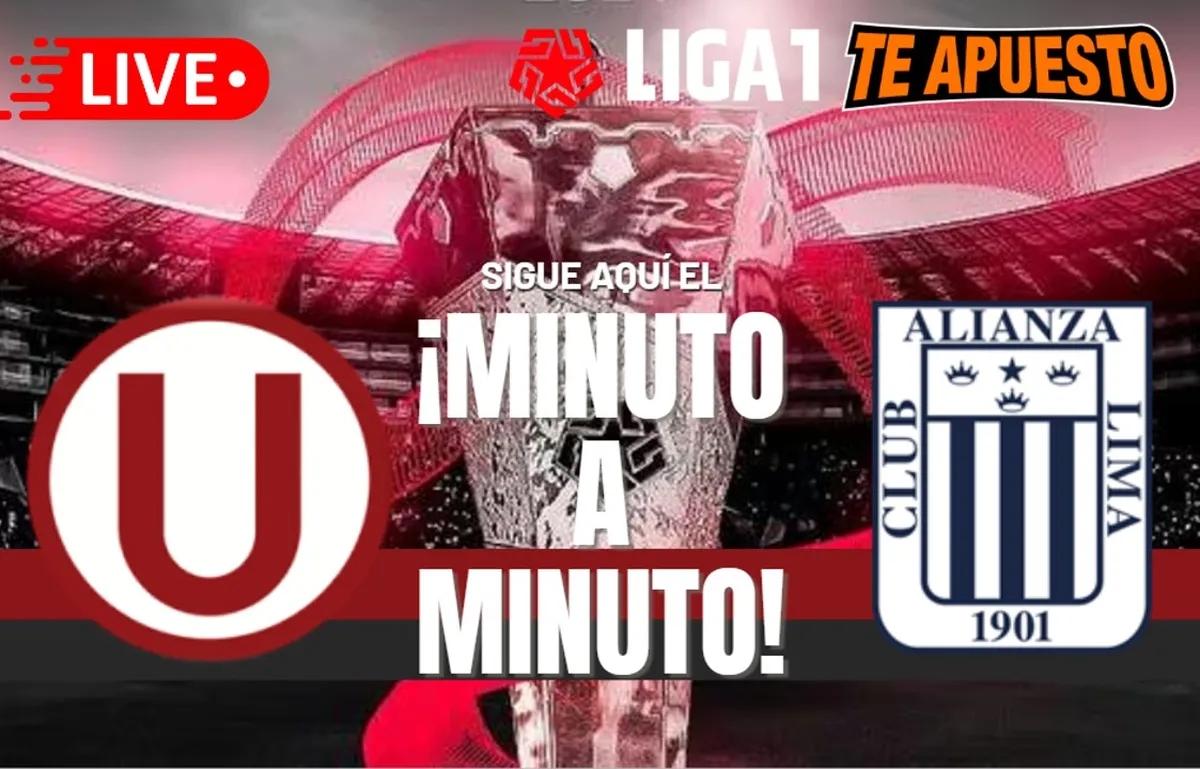 Universitario vs. Alianza Lima EN VIVO y EN DIRECTO Horarios