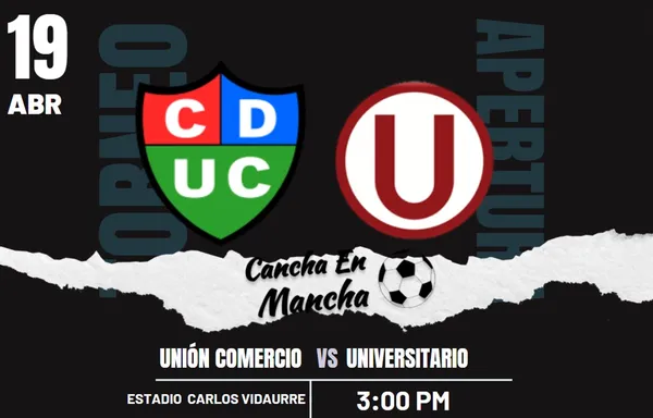 EN VIVO Universitario vs. Unión Comercio: Sigue el minuto a minuto por el Torneo Apertura