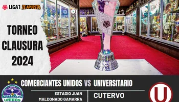 Universitario vs. Comerciantes Unidos: Canal para ver EN VIVO 100% legal el choque por el Torneo Clausura 2024