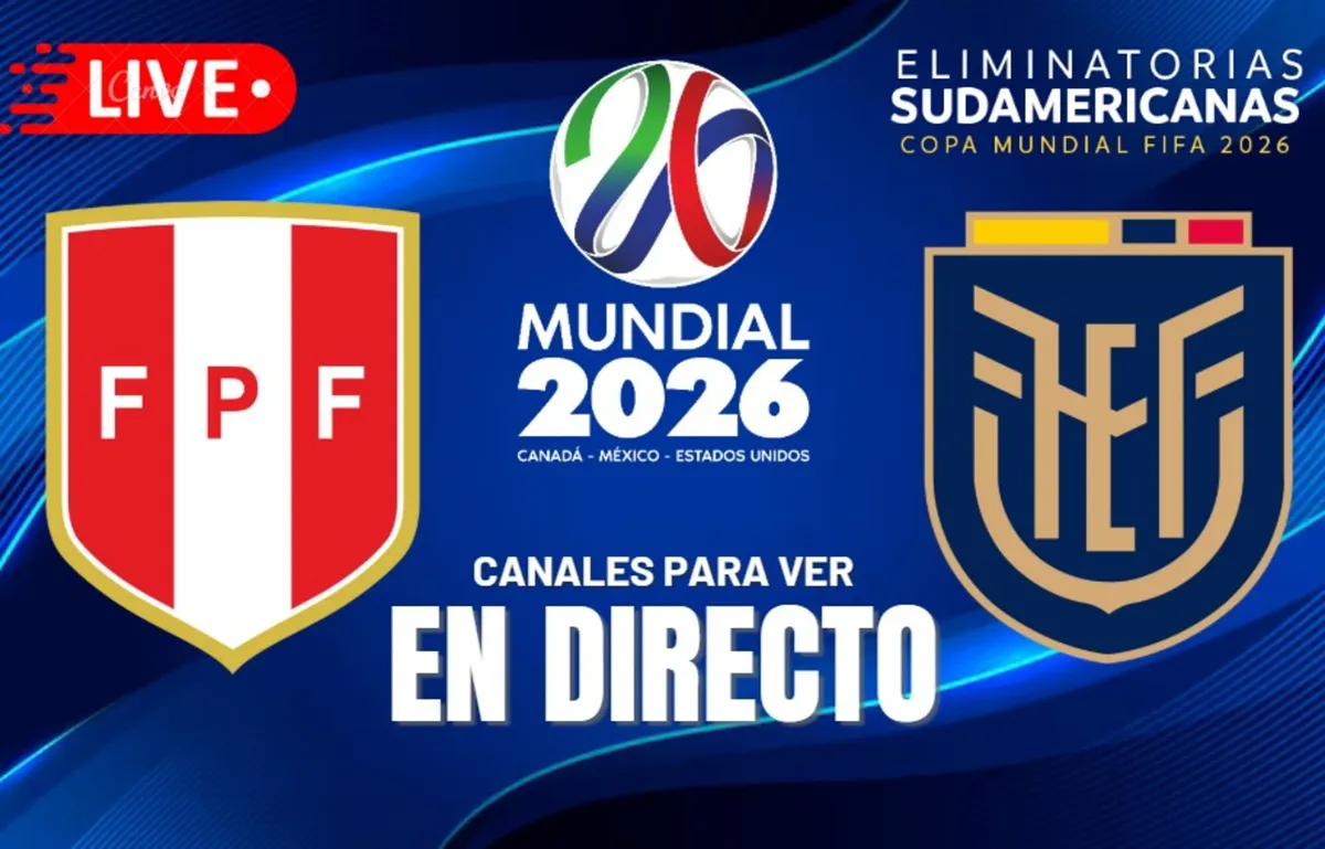 Perú vs Ecuador Eliminatorias al Mundial 2026