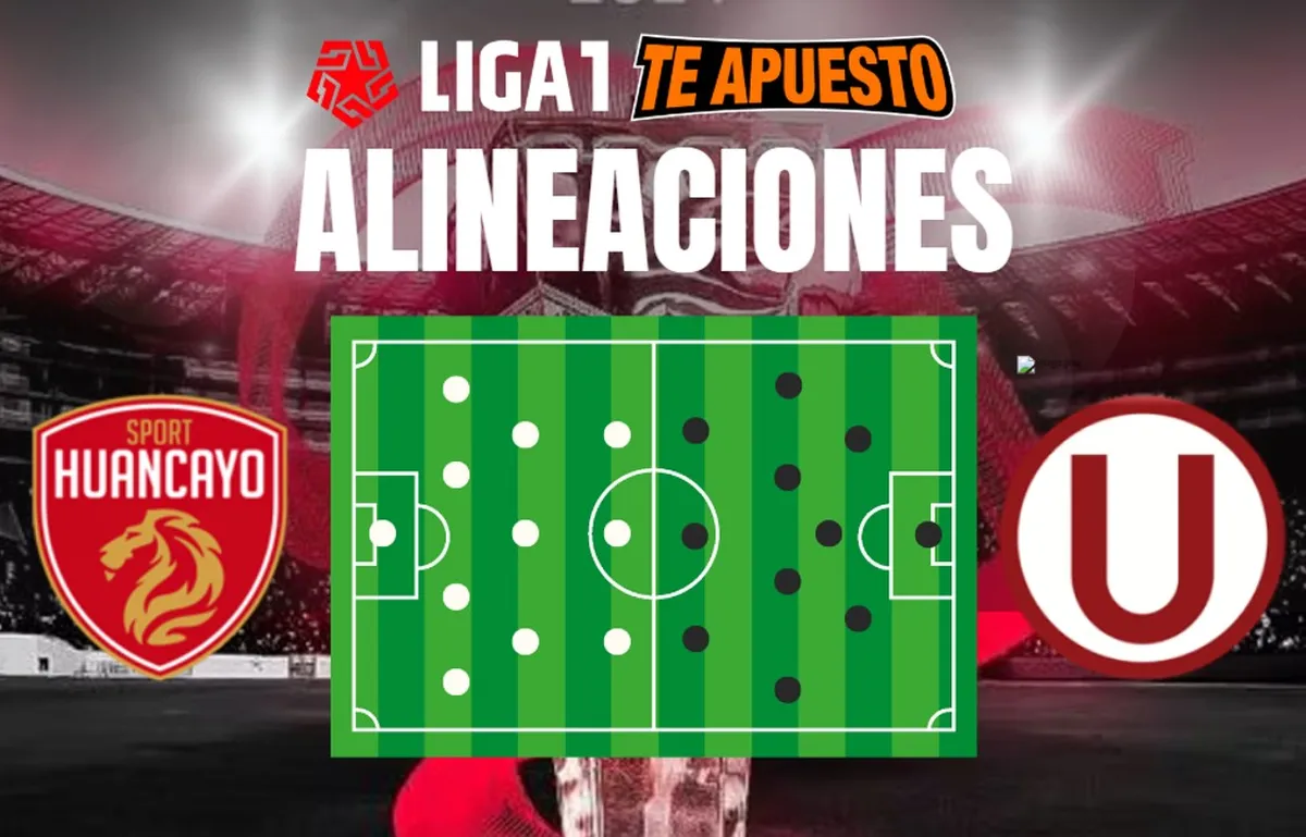 Alineaciones de Universitario y Sport Huancayo para el duelo por el Torneo Clausura