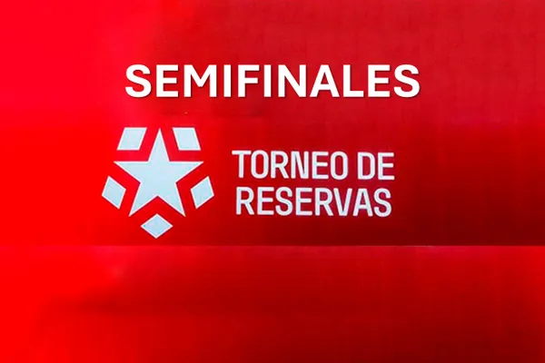 Semifinales del Torneo de Reservas 2024