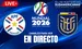 Paraguay vs Ecuador Elimnatorias al Mundial 2026