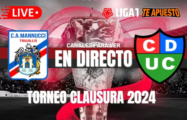 Carlos Manucci vs. Unión Comercio EN VIVO: Horarios y canales para ver el duelo por el Torneo Clausura