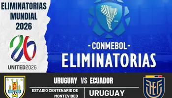 Uruguay y Ecuador se enfrentaran por eliminatorias 2026