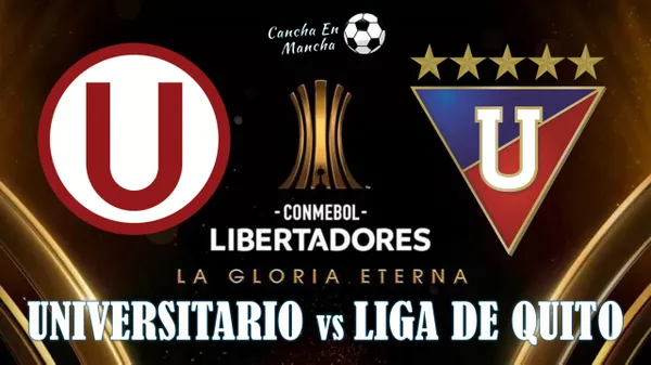 EN VIVO Universitario vs. Liga de Quito: Horarios y dónde ver el debut de la U en la Copa Libertadores 2024.