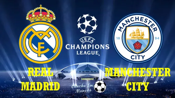 ¿Cuándo juegan Real Madrid vs. Manchester City por los cuartos de final de la UEFA Champions League?