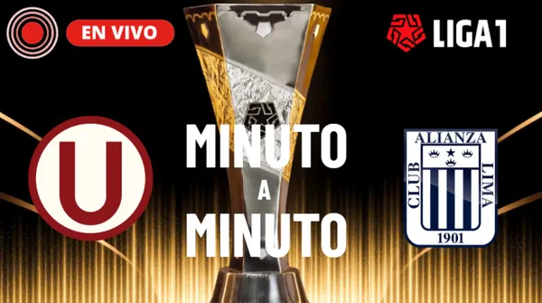 Universitario vs. Alianza Lima EN VIVO y EN DIRECTO minuto a minuto en el superclásico por el Torneo Apertura 2026