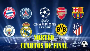 ¿Cuándo es el sorteo por los cuartos de final de la UEFA Champions League? Horarios y dónde ver