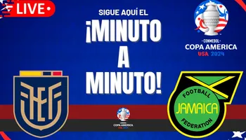 Ecuador vs. Jamaica EN VIVO y en DIRECTO: Sigue le minuto a minuto de este duelo por la Copa América