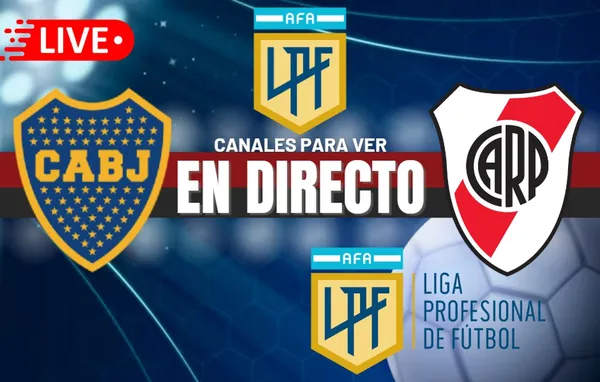 Boca Juniors vs. River Plate EN VIVO: Horarios y canales para ver el SUPERCLÁSICO del fútbol argentino