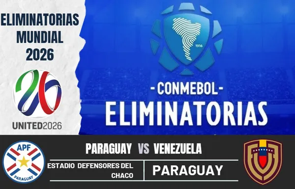 Paraguay vs Venezuela se enfrentaran por eliminatorias 2026