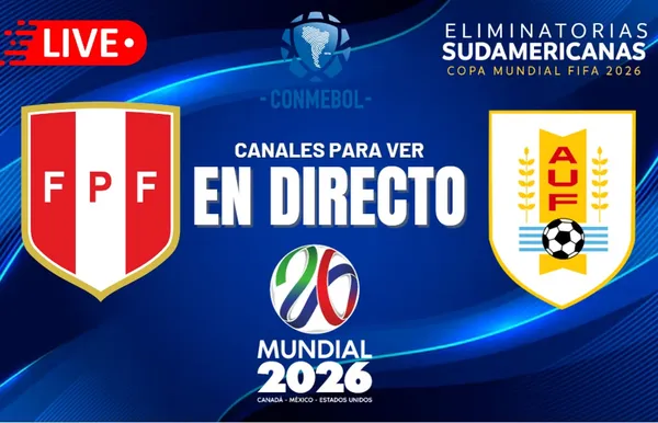 Peru vs Uruguay se enfrentan por Eliminatorias 2026