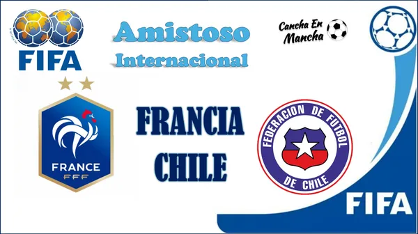 ¿A qué hora juegan Francia vs. Chile y dónde ver el partido amistoso internacional?