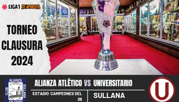 ¿Cuándo y a qué hora juegan Universitario vs. Alianza Atlético por el Torneo Clausura?