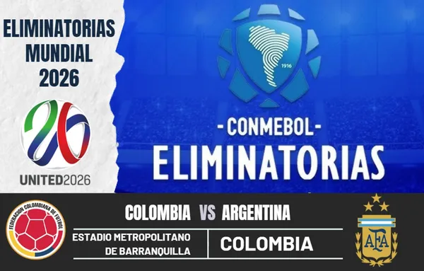 ¿Cuándo y a qué hora juegan Colombia vs. Argentina por las Eliminatorias al Mundial 2026?