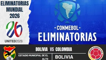 Bolivia y Colombia se enfrentan por las eliminatorias al mundial 2026