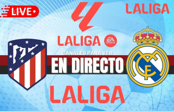 Real Madrid vs. Atlético Madrid EN VIVO: fecha, hora y canal en el derbi madrileño por LaLiga 2025/26