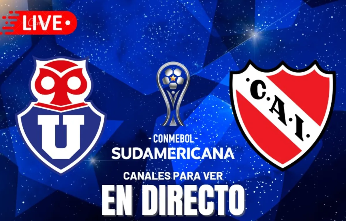 U de Chile vs Independiente Copa Sudamericana 2025