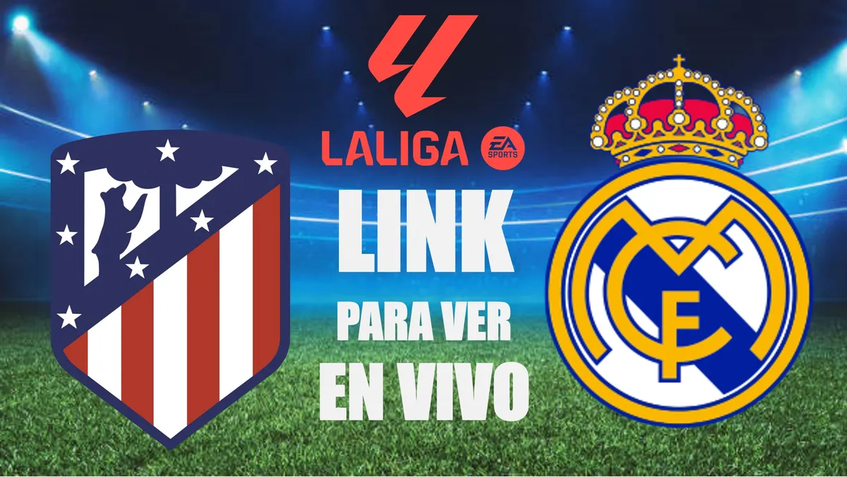 LINK GRATIS para ver EN VIVO Real Madrid vs. Atlético Madrid en el Derbi Madrileño por LaLiga 2024-25