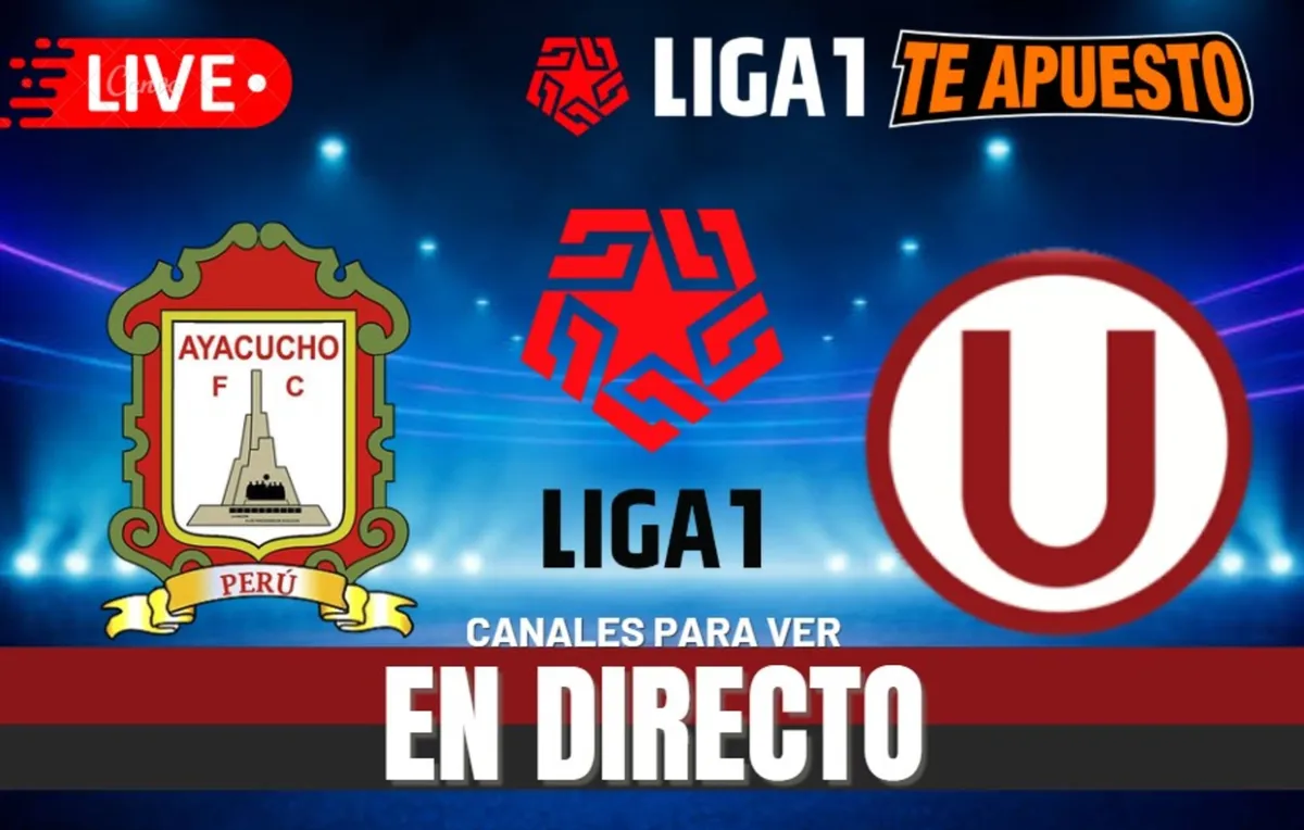 Ayacucho FC vs Universitario Torneo Apertura 2025