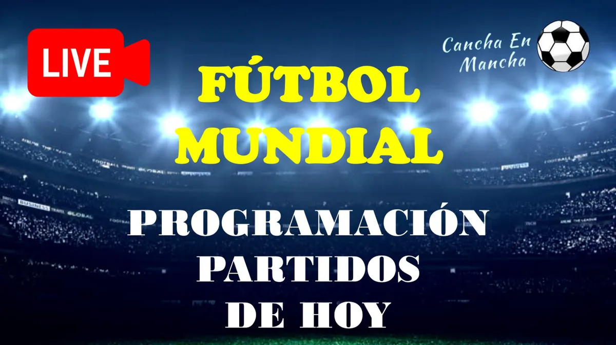 Partidos de HOY domingo 16 de junio: Horarios y dónde ver los principales partidos del mundo