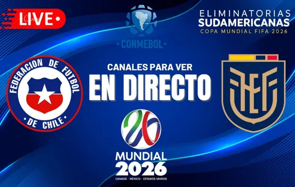 Chile vs Ecuador Eliminatorias al Mundial 2026