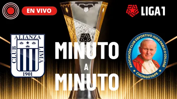 Alianza Lima vs. Juan Pablo II hoy EN VIVO y EN DIRECTO minuto a minuto por el Torneo Apertura 2026